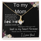 To My Mom –  Alluring Beauty Necklace