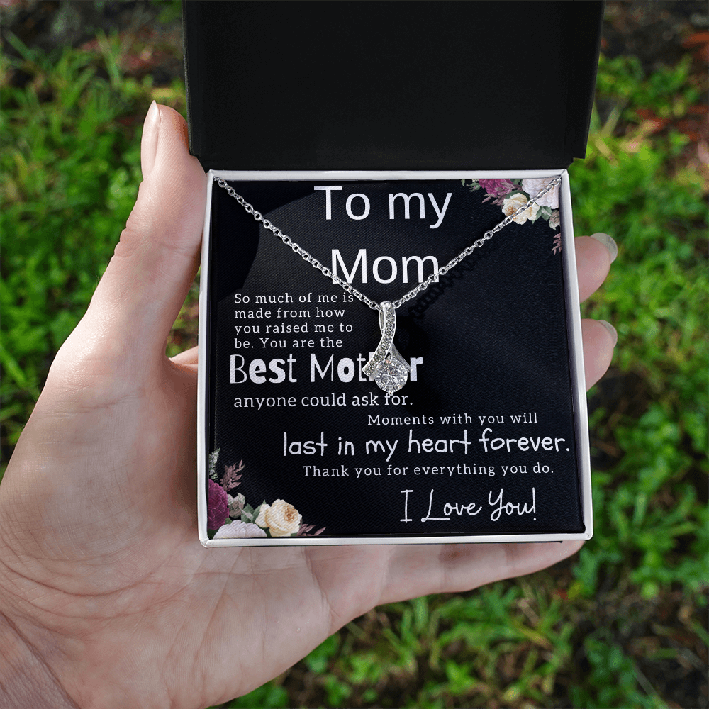To My Mom –  Alluring Beauty Necklace