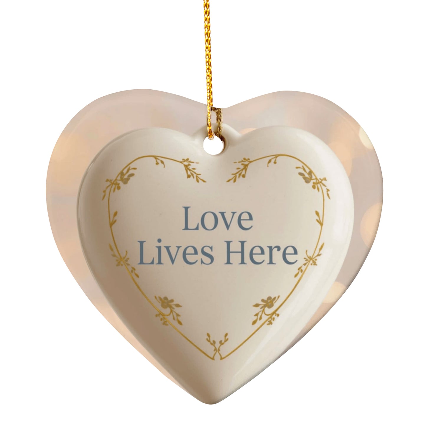 Ceramic Heart Ornament – “Love Lives Here”