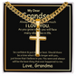 To My Grandson – Artisan Cross with Cuban Link Chain